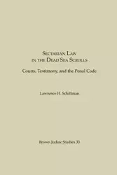Sectarian Law in the Dead Sea Scrolls - Lawrence H. Schiffman