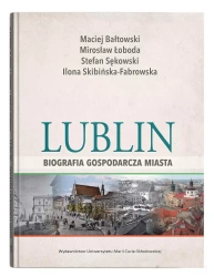Lublin - biografia gospodarcza miasta - praca zbiorowa
