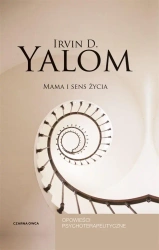 Mama i sens życia. Opowieści psychoterapeutyczne - Irvin D. Yalom