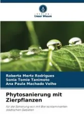 Phytosanierung mit Zierpflanzen - Roberta Mertz Rodrigues
