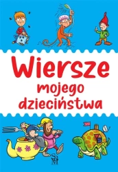 Wiersze mojego dzieciństwa - praca zbiorowa