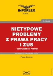 eBook Nietypowe problemy z prawa pracy i ZUS – odpowiedzi na pytania - Praca zbiorowa