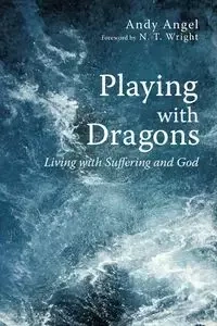 Playing with Dragons - Angel Andy