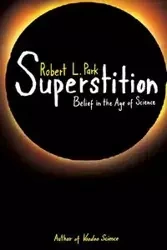 Superstition - Park Robert L.