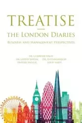 Treatise - the London Diaries - Rajesh PhD Anupama