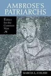 Ambrose's Patriarchs - Marcia L. Colish