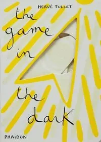 The Game in the Dark - Tullet Hervé
