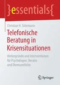 Telefonische Beratung in Krisensituationen - Christian H. Sötemann