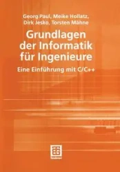 Grundlagen der Informatik für Ingenieure - Paul Georg
