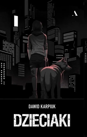 Dzieciaki - Dawid Karpiuk