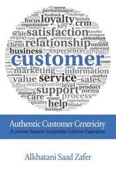 Authentic Customer Centricity - Zafer Alkhatani Saad