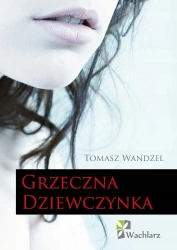 Grzeczna Dziewczynka - Tomasz Wandzel