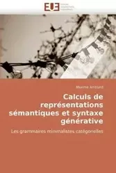 Calculs de représentations sémantiques et syntaxe générative - AMBLARD-M