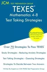 TEXES Mathematics 4-8 - Test Taking Strategies - Test Preparation Group JCM-TEXES