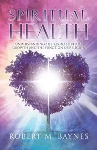 Spiritual Health - Robert Baynes