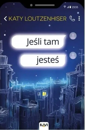 Jeśli tam jesteś - Katy Loutzenhiser