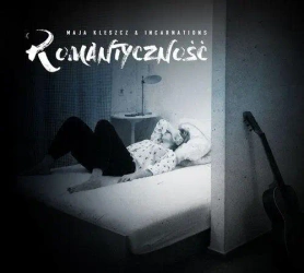 Romantyczność CD - Maja Kleszcz, incarNations