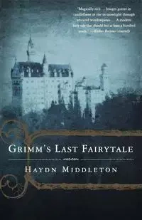 Grimm's Last Fairytale - Middleton Haydn