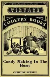 Candy Making In The Home - Christine Herrick