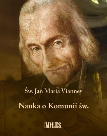 Nauka o Komunii św. - Jan Maria Vianney