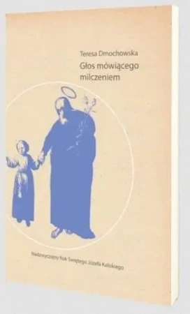 Głos mówiącego milczeniem - Teresa Dmochowska
