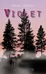 Violet - Rachel LaCroix