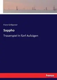 Sappho - Grillparzer Franz