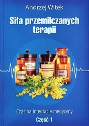 Siła przemilczanych terapii. Tom 1 - Andrzej Witek