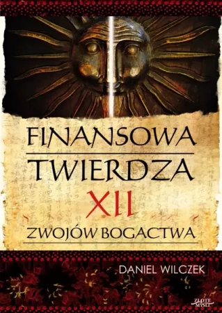 Finansowa twierdza (Wersja elektroniczna (PDF)) - Daniel Wilczek