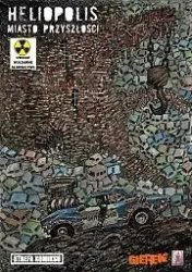 Strefa komiksu T.33 Heliopolis miasto przyszłości - Robert Zaręba, Paweł Gierczak