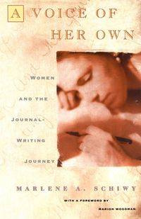 Voice of Her Own - Marlene Schiwy