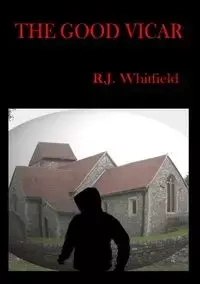 The Good Vicar - Whitfield R.J.