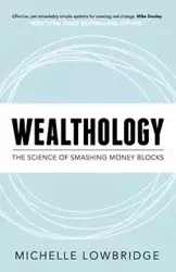 Wealthology - Michelle Lowbridge