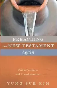 Preaching the New Testament Again - Kim Yung Suk