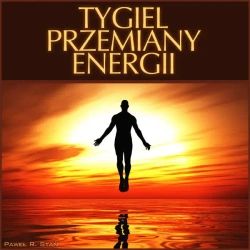 eBook Tygiel przemiany energii - Paweł Stań R. epub mp3