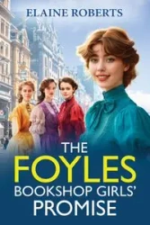 The Foyles Bookshop Girls' Promise - Elaine Roberts