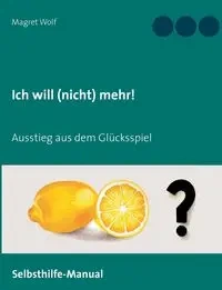Ich will (nicht) mehr! - Wolf Magret