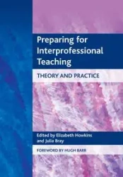 Preparing for Interprofessional Teaching - Elizabeth Howkins