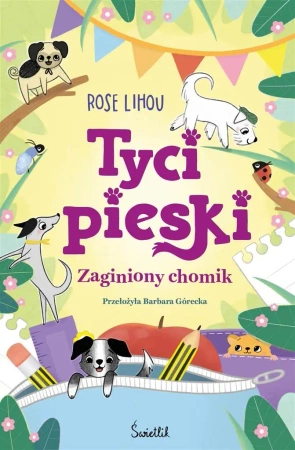 Tycipieski T.2 Zaginiony chomik - Rose Lihou