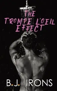 The Trompe L'Oeil Effect - Irons B.J.