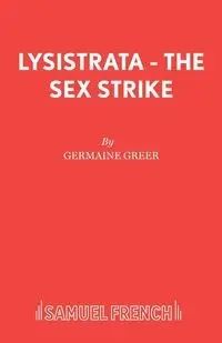 Lysistrata - The Sex Strike - Germaine Greer