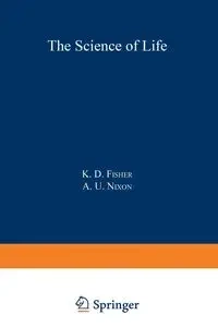 The Science of Life - Fisher Kenneth