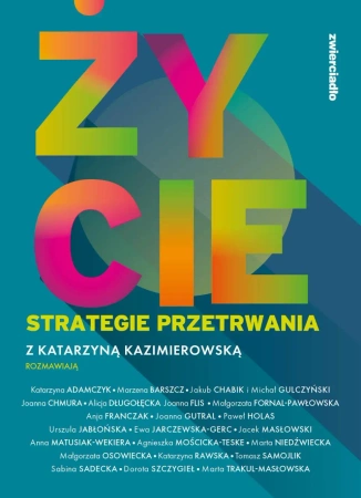eBook Życie. Strategie przetrwania - Katarzyna Kazimierowska epub mobi
