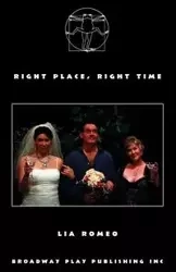 Right Place, Right Time - Romeo Lia