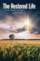 The Restored Life - Richard T. Case