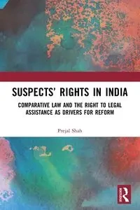 Suspects' Rights in India - Shah Prejal