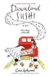 Dixieland Sushi - Cara Lockwood