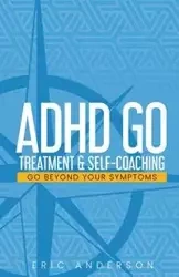 ADHD GO - Anderson Eric