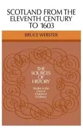 Scotland 11 Century 1603 - Bruce Webster