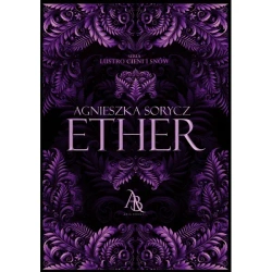 Ether /Lustro cieni i snów - Agnieszka Sorycz